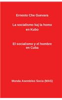 La socialismo kaj la homo en Kubo: El socialismo y el hombre en Cuba(136 Mas-Libro)