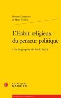 L'Habit Religieux Du Penseur Politique