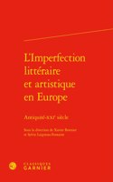 L'Imperfection Litteraire Et Artistique En Europe