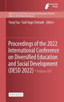 Proceedings of the 2022 International Conference on Diversified Education and Social Development (DESD 2022)