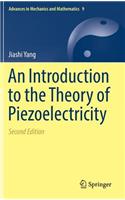 An Introduction to the Theory of Piezoelectricity