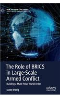 Role of Brics in Large-Scale Armed Conflict