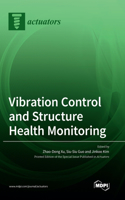 Vibration Control and Structure Health Monitoring