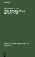 How to Organize Prevention