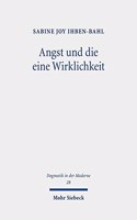 Angst Und Die Eine Wirklichkeit