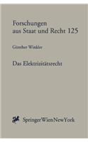 Das Elektrizitatsrecht: Die Gesetzgebung ALS Instrument Der Staatlichen Wirtschaftspolitik