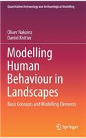 Modelling Human Behaviour in Landscapes