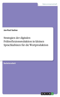 Strategien der digitalen Frühreflexionsreduktion in kleinen Sprachkabinen für die Wortproduktion