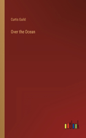 Over the Ocean