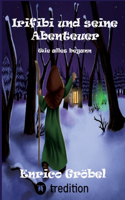 Kinderbuch Irifibi und seine Abenteuer