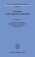 Privatheit in Der Digitalen Gesellschaft