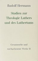 Studien Zur Theologie Luthers Und Des Luthertums