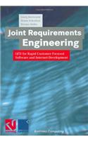 Joint Requirements Engineering: QFD for Rapid Customer-Focused Software and Internet-Development