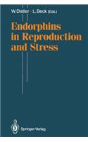 Endorphins in Reproduction and Stress