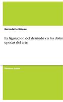 figuracion del desnudo en las distintas epocas del arte