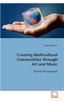 Creating Multicultural Communities through Art and Music