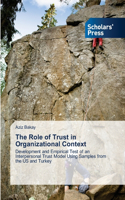 The Role of Trust in Organizational Context