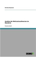 Ansätze der Motivationstheorien im Überblick