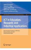 Ict in Education, Research, and Industrial Applications