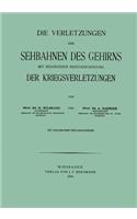 Verletzungen Der Sehbahnen Des Gehirns Mit Besonderer Berücksichtigung Der Kriegsverletzungen