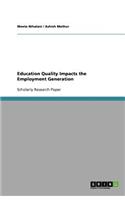 Education Quality Impacts the Employment Generation