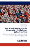 New Trends in Large-Scale Mammalian Cell Culture