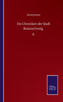 Chroniken der Stadt Braunschweig: II.