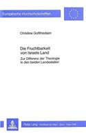 Die Fruchtbarkeit Von Israels Land: Zur Differenz Der Theologie in Den Beiden Landesteilen