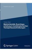 Mehrkriterielle Zuschlagserteilung in Kombinatorischen Transportausschreibungen
