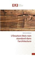 L'Ossature Bois Non Standard Dans l'Architecture