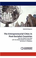 Entrepreneurial Cities in Post-Socialist Countries