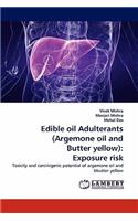 Edible oil Adulterants (Argemone oil and Butter yellow)