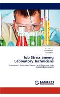 Job Stress among Laboratory Technicians