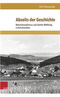 Abseits der Geschichte: Nationalsozialismus und Zweiter Weltkrieg in Ortschroniken