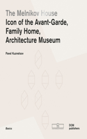 The Melnikov House