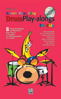 Kräsch! Bum! Bäng! Drum Play-Alongs Für Kids