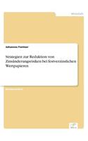 Strategien zur Reduktion von Zinsänderungsrisiken bei festverzinslichen Wertpapieren