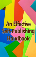 Effective Self-Publishing Handbook