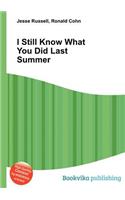 I Still Know What You Did Last Summer