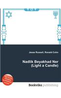 Nadlik Beyakhad Ner (Light a Candle)