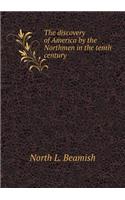 The Discovery of America by the Northmen in the Tenth Century