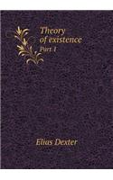Theory of existence Part 1: (English)