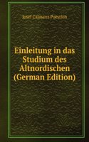 Einleitung in das Studium des Altnordischen (German Edition)