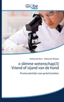 x-slimme wetenschap(3) Vriend of vijand van de hond