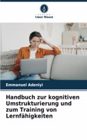 Handbuch zur kognitiven Umstrukturierung und zum Training von Lernfähigkeiten