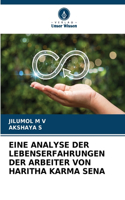 Eine Analyse Der Lebenserfahrungen Der Arbeiter Von Haritha Karma Sena