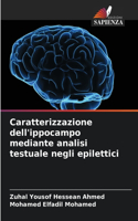 Caratterizzazione dell'ippocampo mediante analisi testuale negli epilettici