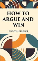 How To Argue And Win