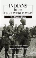 Indians in the First World War: The Missing Links