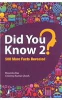 Did You Know 2? : 500 More Facts Revealed